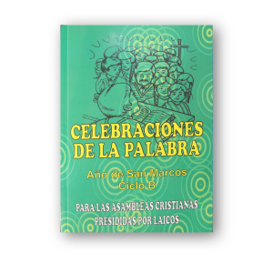 CELEBRACIONES DE LA PALABRA CICLO B