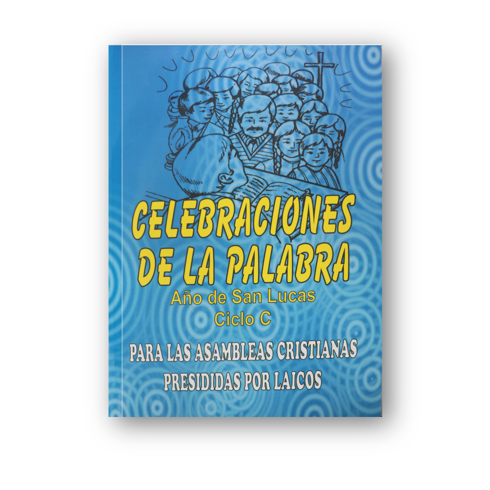 CELEBRACIONES DE LA PALABRA CICLO C