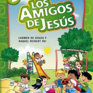 AMIGOS DE JESÚS - 4 AÑOS - GUÍA DEL DOCENTE