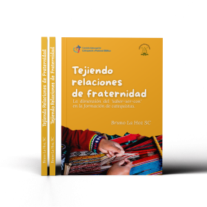 TEJIENDO RELACIONES DE FRATERNIDAD