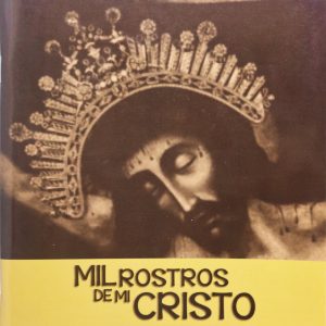 MIL ROSTROS DE CRISTO - NOVENA BÍBLICA